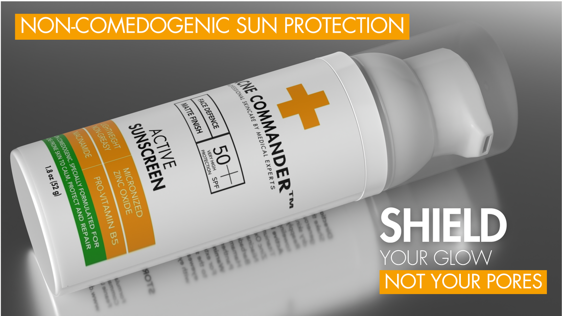 Best Non-Comedogenic Sunscreen for Daily Use: Why Acne Commander's Broad Spectrum SPF50+ Active Sunscreen is Perfect for Your Routine