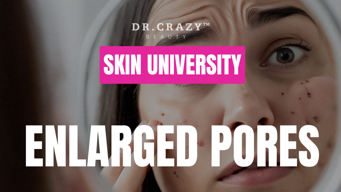Enlarged Pores: How to Shrink Pores and Achieve Smooth, Clear Skin
