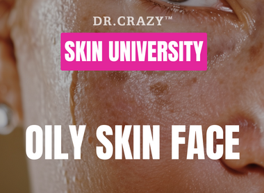 Oily Skin: How to Control Excess Oil and Achieve a Matte, Healthy Complexion