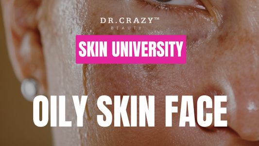 Oily Skin: How to Control Excess Oil and Achieve a Matte, Healthy Complexion